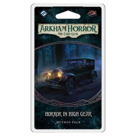 Arkham Horror LCG: Horror in High Gear