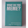 What Do You Meme - Novos Memes Exp (PT)