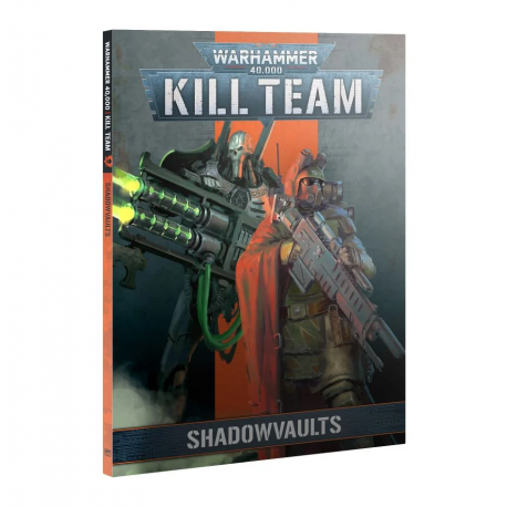 97-02-60 KILL TEAM CODEX: SHADOWVAULTS (ENGLISH)