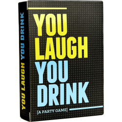You Laugh You Drink